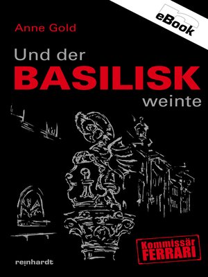 cover image of Und der Basilisk weinte